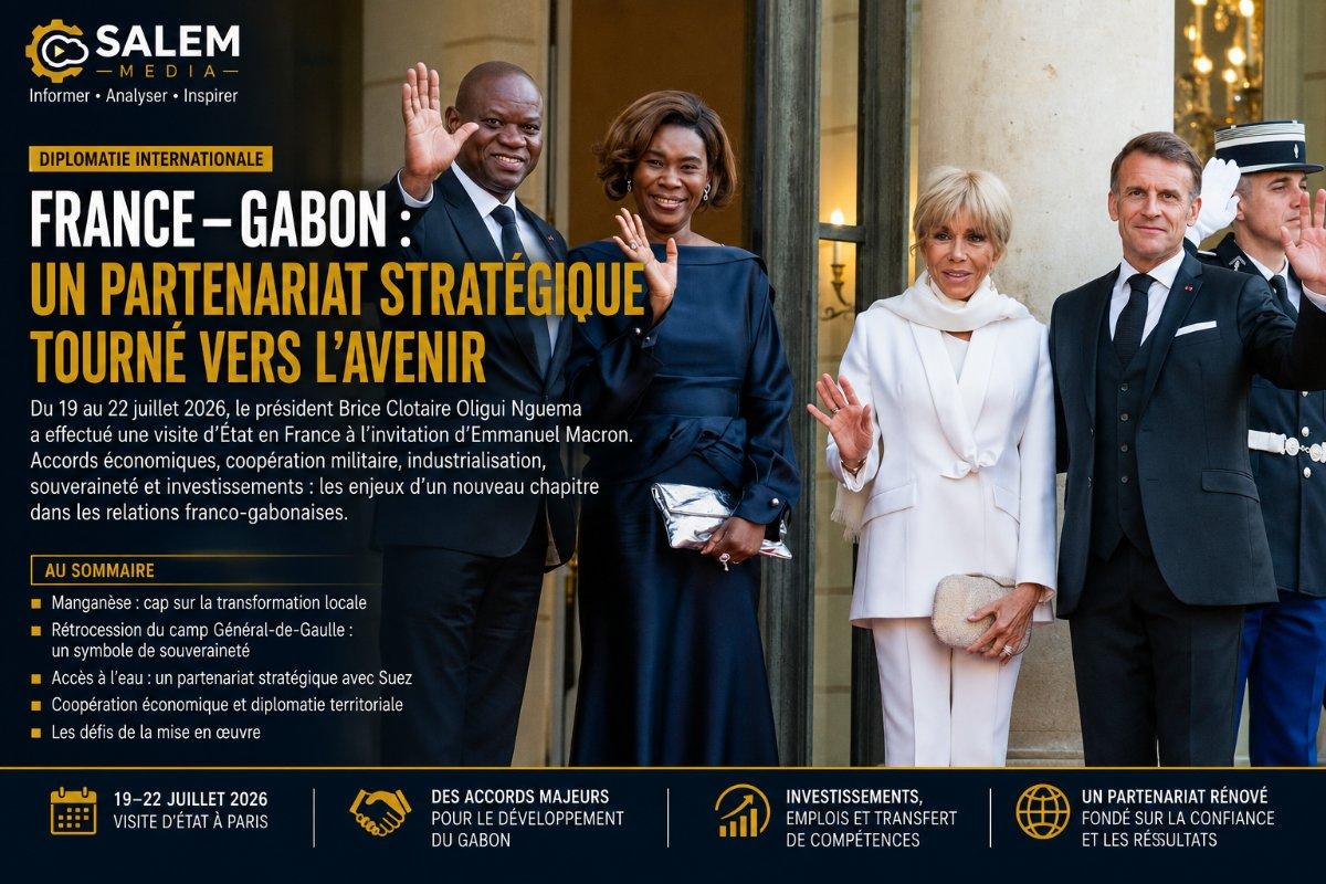  France–Gabon : Brice Clotaire Oligui Nguema ouvre un nouveau chapitre du partenariat stratégique avec Paris