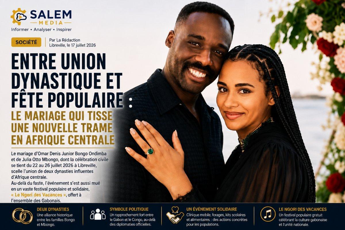 Entre union dynastique et fête populaire : le mariage qui tisse une nouvelle trame en Afrique centrale